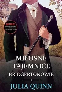 MIŁOSNE TAJEMNICE/BRIDGERTONOWIE/