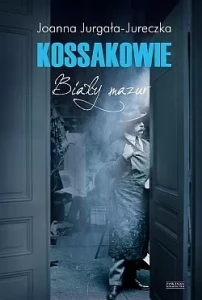 KOSSAKOWIE.BIAŁY MAZUR