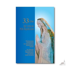 33 DNI AD JESUM PER MARIAM