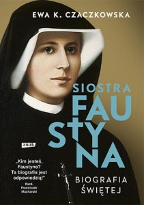 SIOSTRA FAUSTYNA.BIOGRAFIA ŚWIĘTEJ