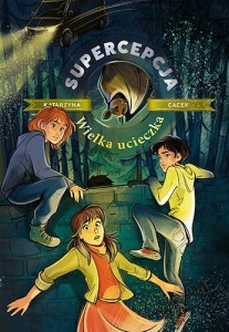 SUPERCEPCJA.WIELKA UCIECZKA