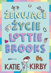 ŻENUJĄCE ŻYCIE LOTTIE BROOKS