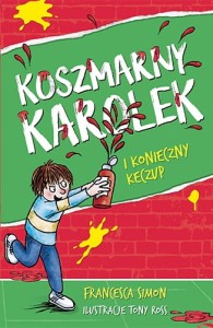 KOSZMARNY KAROLEK I KONIECZNY KETCZUP