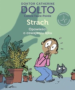 STRACH.OPOWIEŚCI O OSWAJANIU LĘKU