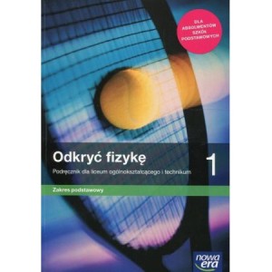 ODKRYĆ FIZYKĘ 1 PODR.LO Z.P.POSP