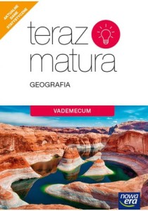 TERAZ MATURA 2020 GEOGRAFIA VADEMECUM