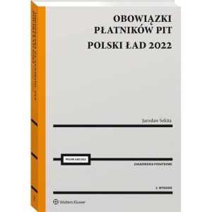 POLSKI ŁAD-OBOWIĄZKI PŁATNIKÓWPIT OD 2022 ROKU