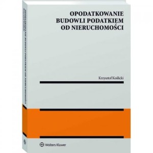 OPODATKOWANIE BUDOWLI PODATKIEMOD NIERUCHOMOŚCI