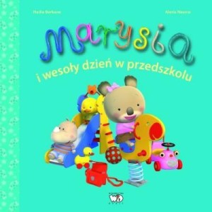 MARYSIA I WESOŁY DZIEŃ W PRZEDSZKOLU
