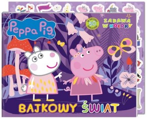 PEPPA PIG BAJKOWY ŚWIAT