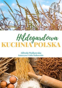 HILDEGARDOWA KUCHNIA POLSKA