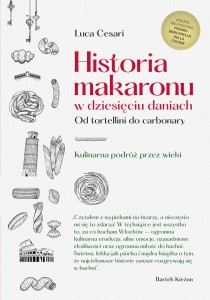 HISTORIA MAKARONU W DZIESIĘCIUDANIACH