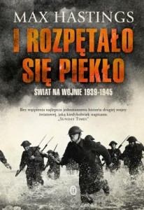 I ROZPĘTAŁO SIĘ PIEKŁO.ŚWIAT NAWOJNIE 1939-1945