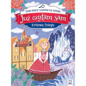 KRÓLOWA ŚNIEGU/JUŻ CZYTAM SAM/