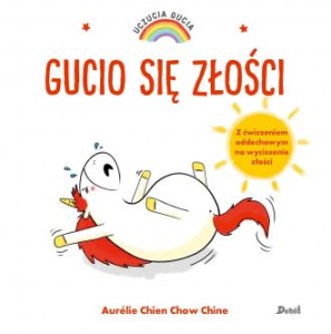 GUCIO SIĘ ZŁOŚCI/UCZUCIA GUCIA/