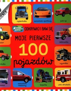 MOJE PIERWSZE 100 POJAZDÓW