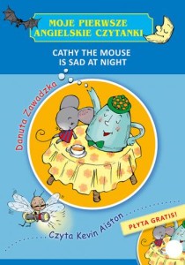 MOJE PIERWSZE ANGIELSKIE CZYTANKI.CATHY THE MOUSE