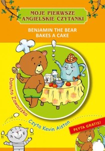 MOJE PIERWSZE ANGIELSKIE CZYTANKI.BENJAMIN THE BEAR