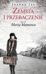 ZEMSTA I PRZEBACZENIE T.4 MORZE KŁAMSTWA