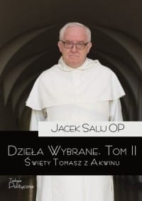 DZIEŁA WYBRANE.T.2 ŚWIĘTY TOMASZ Z AKWINU