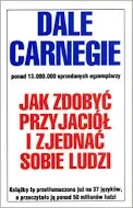 JAK ZDOBYĆ PRZYJACIÓŁ I ZJEDNAĆ SOBIE LUDZI