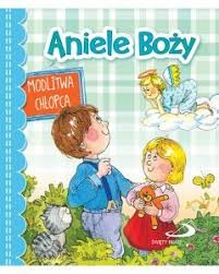 ANIELE BOŻY.MODLITWA CHŁOPCA