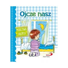 OJCZE NASZ.MODLITWA CHŁOPCA