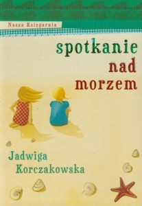 SPOTKANIE NAD MORZEM