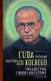 CUDA ŚW.MAKSYMILIANA KOLBEGO