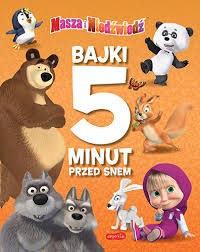 MASZA I NIEDŹWIEDŹ BAJKI 5 MINUT PRZED SNEM