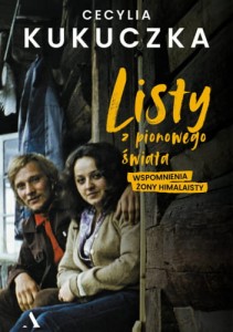 LISTY Z PIONOWEGO ŚWIATA.WSPOMIENIA ŻONY HIMALAISTY