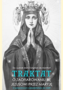 TRAKTAT O ZAOFIAROWANIU SIĘ JEZUSOWI PRZEZ MARYJĘ