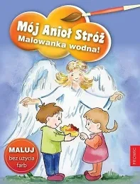 MÓJ ANIOŁ STRÓŻ.MALOWANKA WODNA
