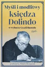 MYŚLI I MODLITWY KS.DOLINDO
