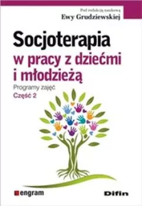 SOCJOTERAPIA W PRACY Z DZIEĆMII MŁODZIEŻĄ