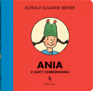 ANIA Z ULICY CZEREŚNIOWEJ