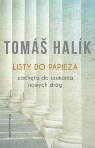 LISTY DO PAPIEŻA.ZACHĘTA DO SZUKANIA NOWYCH DRÓG