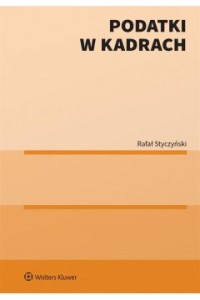 PODATKI W KADRACH.VADEMECUM PODATKOWE KADROWEGO