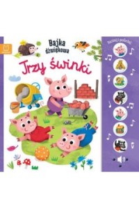 TRZY ŚWINKI.NACIŚNIJ I POSŁUCHAJ