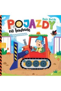 POJAZDY NA BUDOWIE.DUŻE PUZZLE