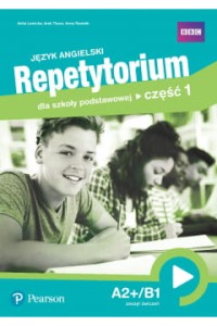 JĘZYK ANGIELSKI.REPETYTORIUM DLA SP CZ.1 A2+B1 ĆW.
