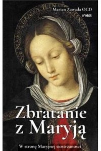 ZBRATANIE Z MARYJĄ