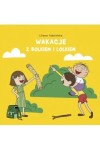 WAKACJE Z BOLKIEM I LOLKIEM