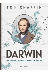 DARWIN.WYPRAWA,KTÓRA ZMIENIŁA ŚWIAT