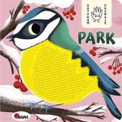 DOTYKAM POZNAJĘ PARK