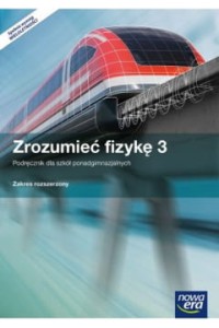 ZROZUMIEĆ FIZYKĘ 3 PODR.LO Z.R.