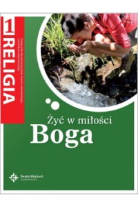 ŻYĆ W MIŁOŚCI BOGA KL.3 GIMN.PODR.