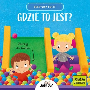 GDZIE TO JEST?ODKRYWAM ŚWIAT