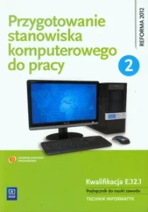 PRZYGOTOWANIE STANOWISKA KOMPUTEROWEGO DO PRACY 2