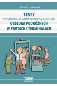 TESTY KWALIFIKACYJNE OBSŁUGA PODRÓŻNYCH W PORTACH